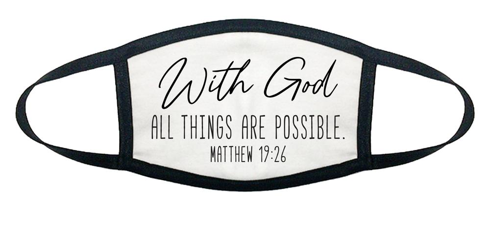 Inspirational Face Mask - With God